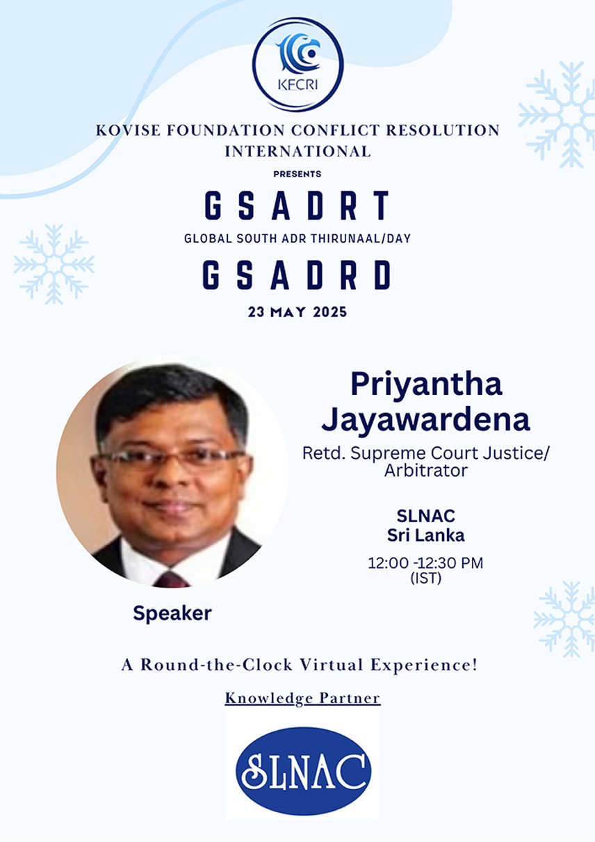 Justice Priyantha Jayawardena Represents SLNAC at GLOBAL SOUTH ADR THIRUNAL/DAY 2025